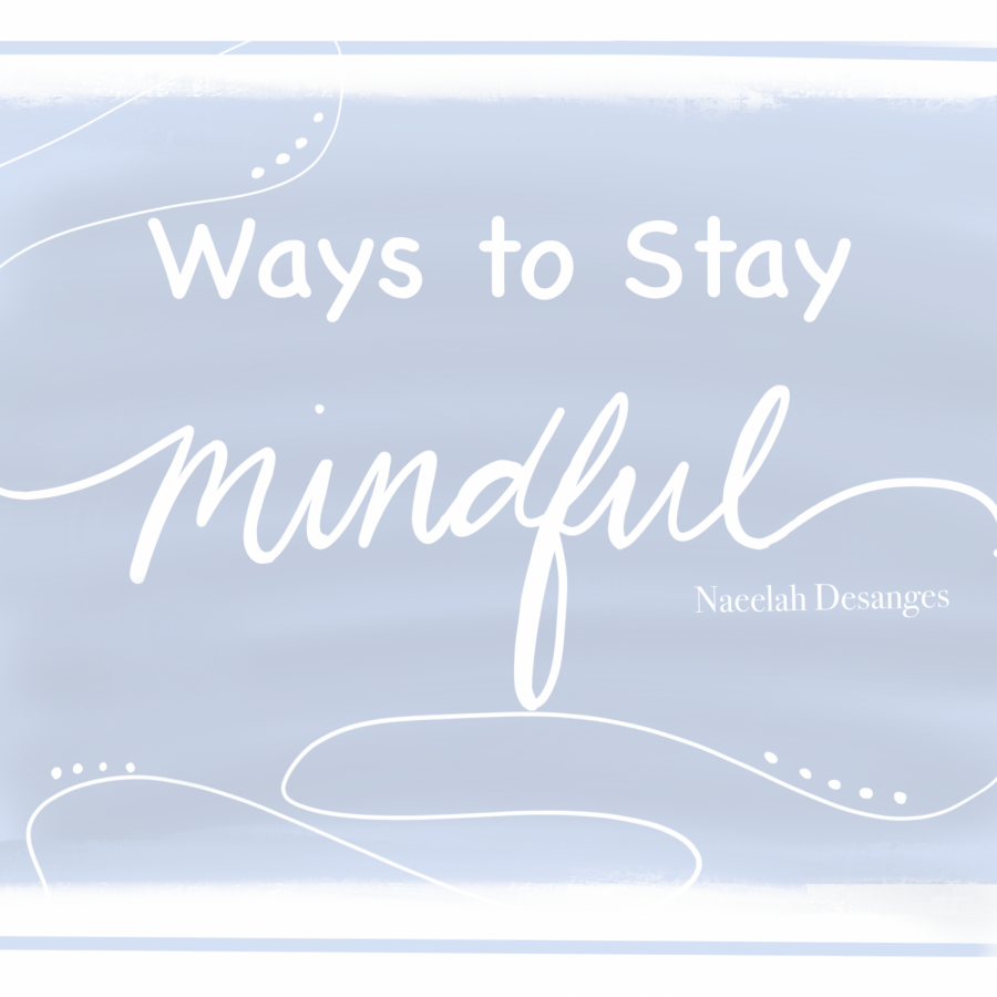 Ways to Stay Mindful Throughout the Day